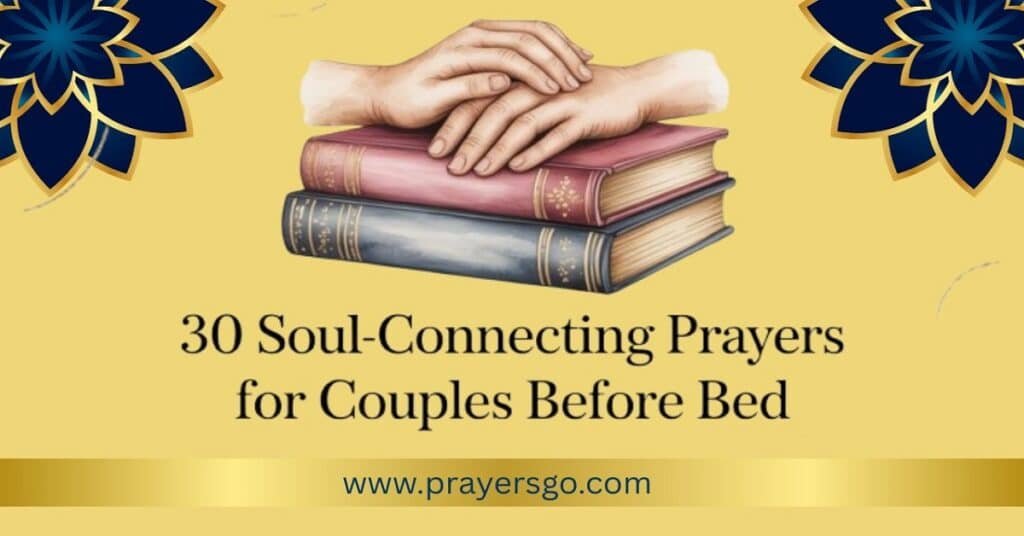 Prayers for Couples Before Bed