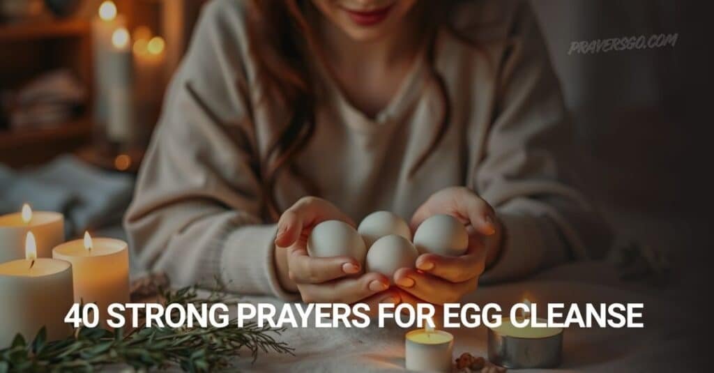 Prayers For Egg Cleanse
